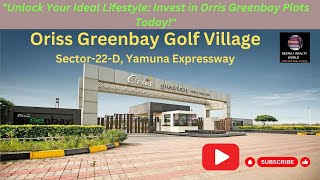 Orris Green Bay Golf Plots on Yamuna Expressway  Authority Approved Lease hold Plots  Bank Loan [upl. by Oicapot109]