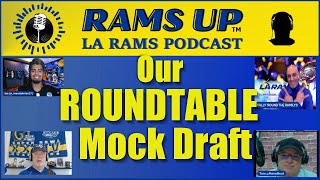 Rams Up Roundtable Episode 34  the crew collaborates on One Final 2024 Mock Draft [upl. by Sandy649]