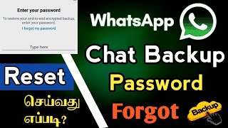 Whatsapp Chat Backup Password Forgot \ Whatsapp Chat Backup Password Reset தமிழில் [upl. by Araldo]