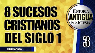 Acontecimientos cristianos importantes del siglo 1 y causas de su rápido crecimiento [upl. by Lledraw435]