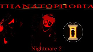 Roblox Thanatophobia  Chapter 2 OLD Classic  Nightmare Mode [upl. by Efthim]