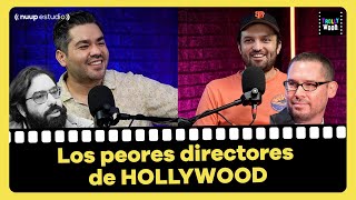 Ep 179  Los PEORES Directores de HOLLYWOOD [upl. by Junina]