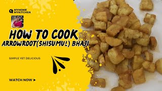 How To Make ARROWROOT SHISUMUL Bhaji [upl. by Bunch]