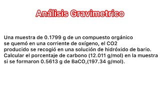 Gravimetria 20 Determinar el  de Carbono [upl. by Abdella]