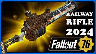 Fallout 76 Railway Rifle 2024  Guide amp Review [upl. by Spector]