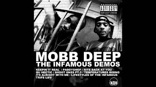 MOBB DEEP “TEMPERATURES RISING” THE INFAMOUS DEMOS [upl. by Clifton]