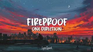 One Direction  Fireproof Lyrics [upl. by Gerardo]