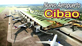 El Nuevo Aeropuerto del Cibao República Dominicana [upl. by Litsyrk834]