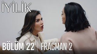 İyilik 22 Bölüm 2 Fragmanı [upl. by Salangi]