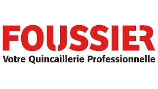 FOUSSIER VOTRE QUINCAILLERIE PROFESSIONNELLE [upl. by Nnaear]