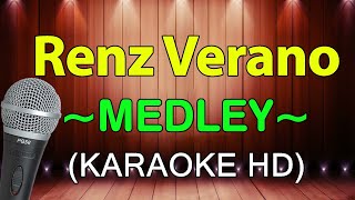 Mahal Kita Remember Me  Renz Verano Medley  KARAOKE HD [upl. by Gylys]