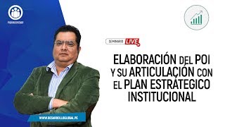 ELABORACIÓN DEL POI Y SU ARTICULACIÓN CON EL PLAN ESTRATÉGICO INSTITUCIONAL [upl. by Ijat]