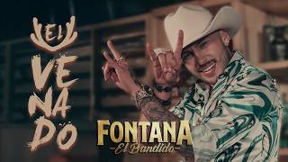 Fontana El Bandido  EL VENADO 🤘 Video Oficial [upl. by Oirasan]