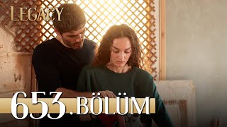 Emanet 653 Bölüm  Legacy Episode 653 [upl. by Eerrehs]