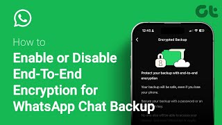 How to Enable or Disable End To End Encryption for WhatsApp Chat Backup  Android amp iOS [upl. by Paymar718]