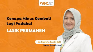 Setelah Lasik Minus Bisa Kembali Lagi  Apa Penyebabnya   dr Ruchyta Ranti SpM [upl. by Atiekal881]