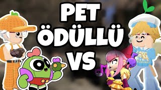 PET ÖDÜLLÜ VS ATIYORUZ  helpyfritz brawlerfelix [upl. by Anehsak]