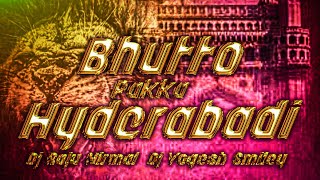 Trending Bhutto Marfa Pakka Hyderabadi Band Mix Dj Raju Nirmal Dj Yogesh Smiley [upl. by Marquita]