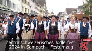 Festumzug im historischen Städtchen Sempach mit 44 Nummern  Zentralschweizerisches Jodlerfest 2024 [upl. by Cranston]