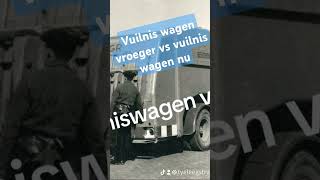 Vuilniswagen vroeger vs vuilniswagen nu [upl. by Tilagram129]