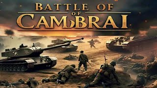 Battle Of Cambrai WWI [upl. by Barnaba971]