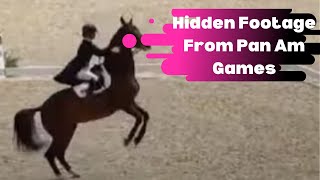 Hidden Footage By The FEI From The Pan American Games Team Dressage  Dressage DIsaster [upl. by Metah69]