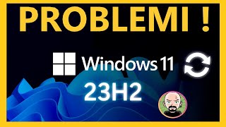 🧷 DISASTRO AGGIORNAMENTO 23H2 di Windows 11​⚠️ FAIL UPDATE [upl. by Trinetta40]