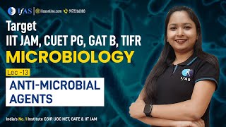 Antimicrobial Agents  MICROBIOLOGY  L13  TARGET IIT JAM CUET PG GAT B TIFR [upl. by Nerta316]