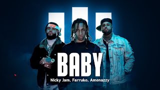 Nicky Jam Farruko Amenazzy  Baby LetraLyrics [upl. by Annav]