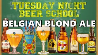 𝗧𝘂𝗲𝘀𝗱𝗮𝘆 𝗡𝗶𝗴𝗵𝘁 𝗕𝗲𝗲𝗿🍺 𝗦𝗰𝗵𝗼𝗼𝗹 Belgian Blond Ale [upl. by Aicirpac]