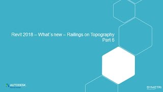 Revit 2018  What´s New  Part 6 Railing on Topography [upl. by Adiaros]