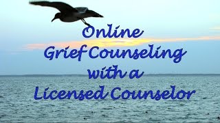 Online Grief Counseling with a Licensed Counselor [upl. by Natasha]