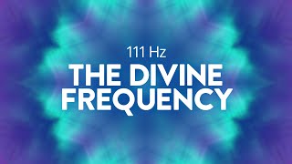 111Hz The Divine Frequency Redux ✧ Cell Regeneration ✧ Deep Healing Meditation ✧ Stress Management [upl. by Nitnilc]