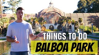 TOP THINGS TO DO IN BALBOA PARK  San Diego California [upl. by Laurita]