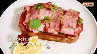 BACK BACON BLT CROSTINI ala DAPUR AROMA [upl. by Ephram]