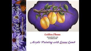 Acrylic Painting Tutorial Golden Plums1 [upl. by Anirol724]