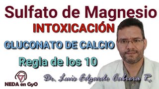 SULFATO DE MAGNESIO Intoxicación ¡REGLA DE LOS 10 para el uso del GLUCONATO de CALCIO [upl. by Yrrad]