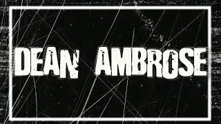 Dean Ambrose Custom Titantron 2015 [upl. by Brock]