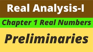 4 Preliminaries  Real Analysis  Prof Khalid [upl. by Coats]