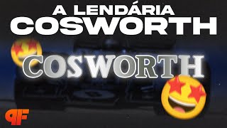 A HISTÓRIA DA COSWORTH NA FÓRMULA 1  Primeira Fila [upl. by Breger848]