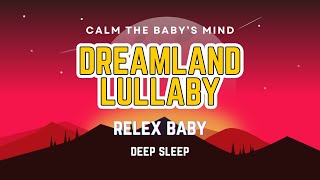 Dreamland Lullaby A Calming Journey to Sleep 🌙 Lullaby BedtimeStories SleepMusic dreamland [upl. by Aicatsal]