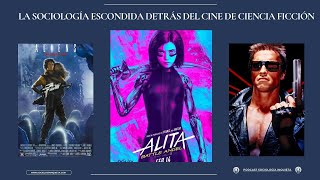 La sociología escondida detrás del cine de ciencia ficción con ilargiakaos [upl. by Kemble]