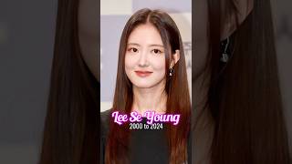 Lee Se Young evolution from 2000 to 2024 [upl. by Sulamith]