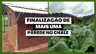 FINALIZAÇÃO DE MAIS UMA PAREDE NA BIOCONSTRUÇÃO DO NOSSO CHALÉ [upl. by Ordnael]