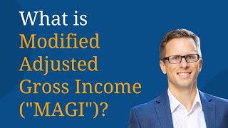 What is Modified Adjusted Gross Income or MAGI [upl. by Enegue]