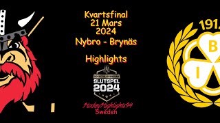 KVARTSFINAL  NYBRO VS BRYNÄS  21 MARS 2024  HIGHLIGHTS  HOCKEYALLSVENSKAN [upl. by Clarisse732]