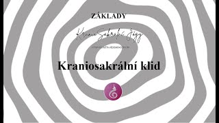 KRANIOSAKRÁLNÍ KLID [upl. by Aznofla629]