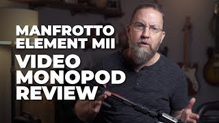 Manfrotto Element MII Monopod Review [upl. by Milah]