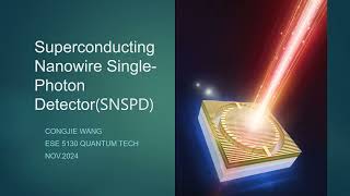 ESE5130 Video ProjectSuperconducting Nanowire Single Photon Detector SNSPD [upl. by Emil]