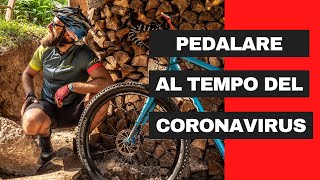 Pedalare al tempo del Coronavirus [upl. by Aiker]